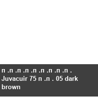 ��������� Juvacuir 75 �� 05 dark brown